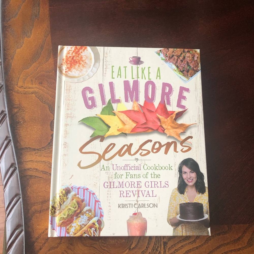 NEW Eat Like a Gilmore Seasons Gilmore Girls Revival Cookbook